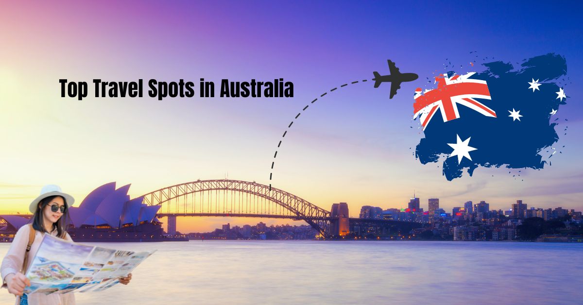 Top Travel Spots in Australia