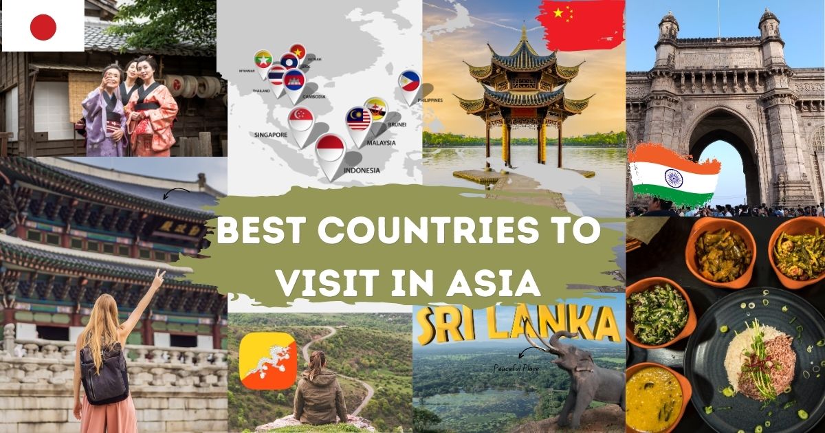 Best Countries to Visit in Asia