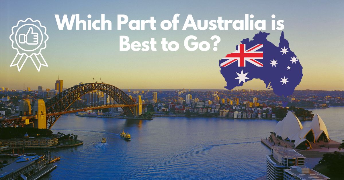 Which Part of Australia is Best to Go?