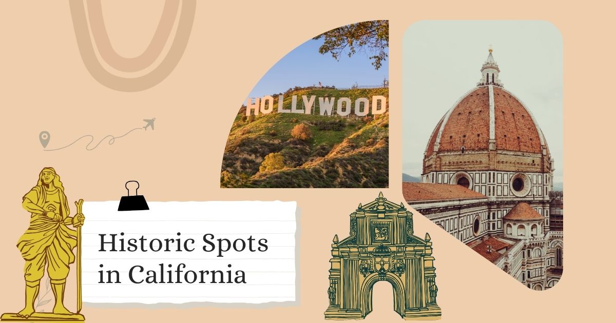 Historic Spots in California