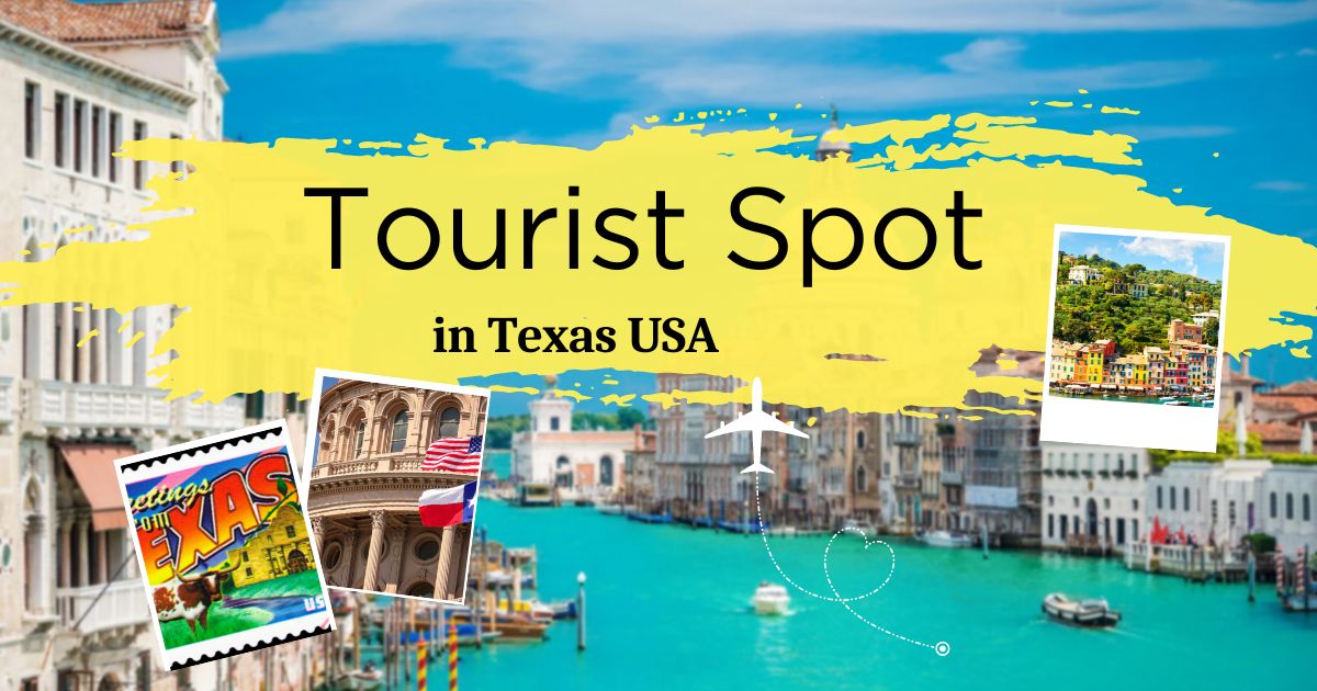 Tourist Spot in Texas USA