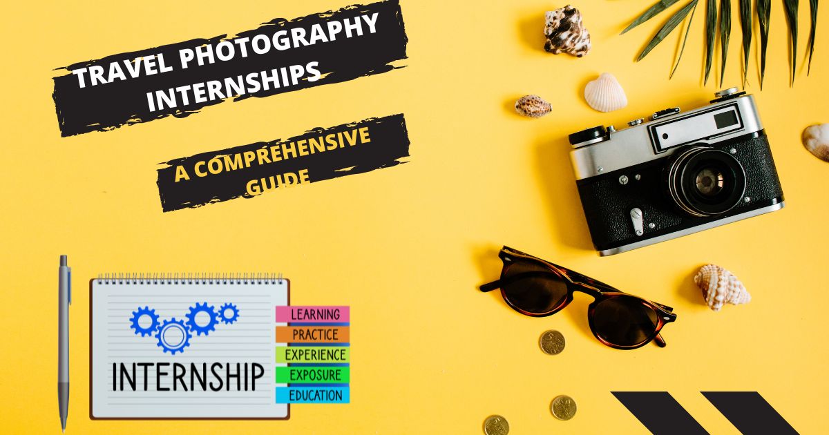 Travel Photography Internships