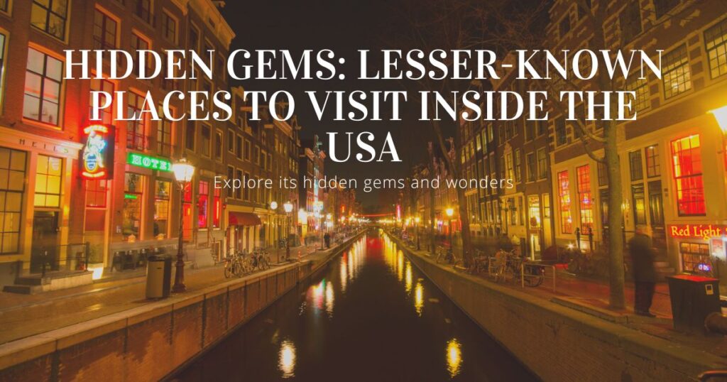 Nice Places to Visit inside the USA